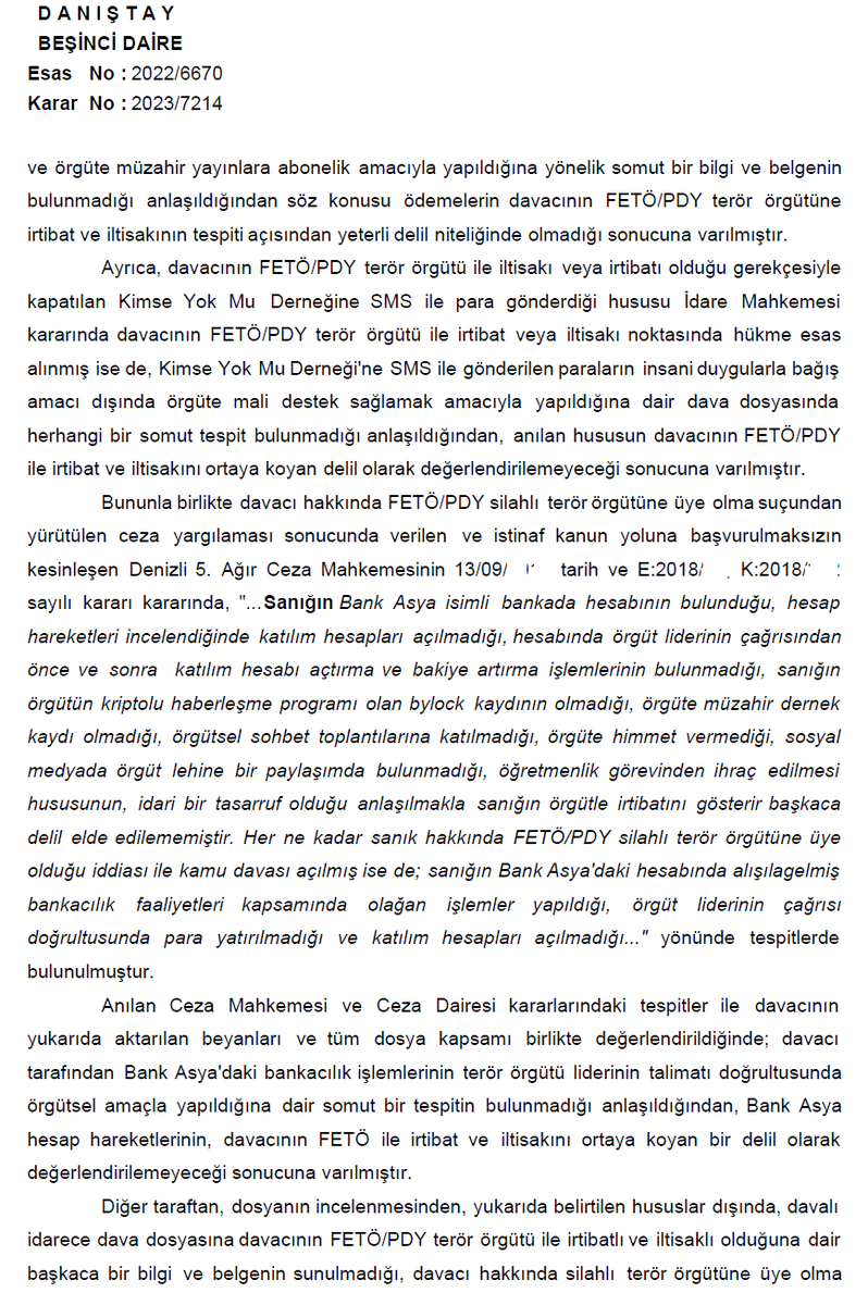 Danıştay kararından;

*Kasım 2015 ayında istifa edilmiş Aktif Sen üyeliği, 
*Cihan Medya Ödemesi ve 
*Kimse Yokmu Derneği'ne SMS gönderme iddiaları olan davacı lehine bozma karar verilmiştir.

Danıştay karar bilgisi ve içeriği EK'tedir.