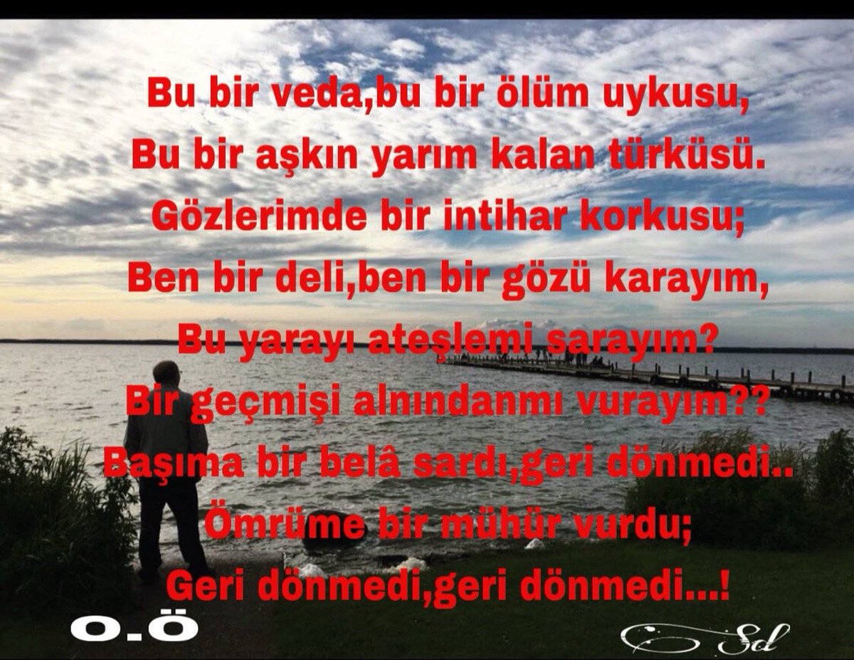 Bu bir veda,bu bir ölüm uykusu, 
Bu bir aşkın yarım kalan türküsü…