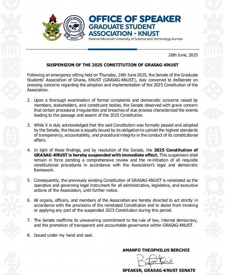 📍📍JUST IN📍📍

The GRASAG KNUST Senate has suspended its newly amended constitution due to procedural irregularities in passing the 2025 Constitution, following complaints from students and stakeholders.❗👀

NB: Given this, the 2019 has been reinstated.

Stay tuned✅