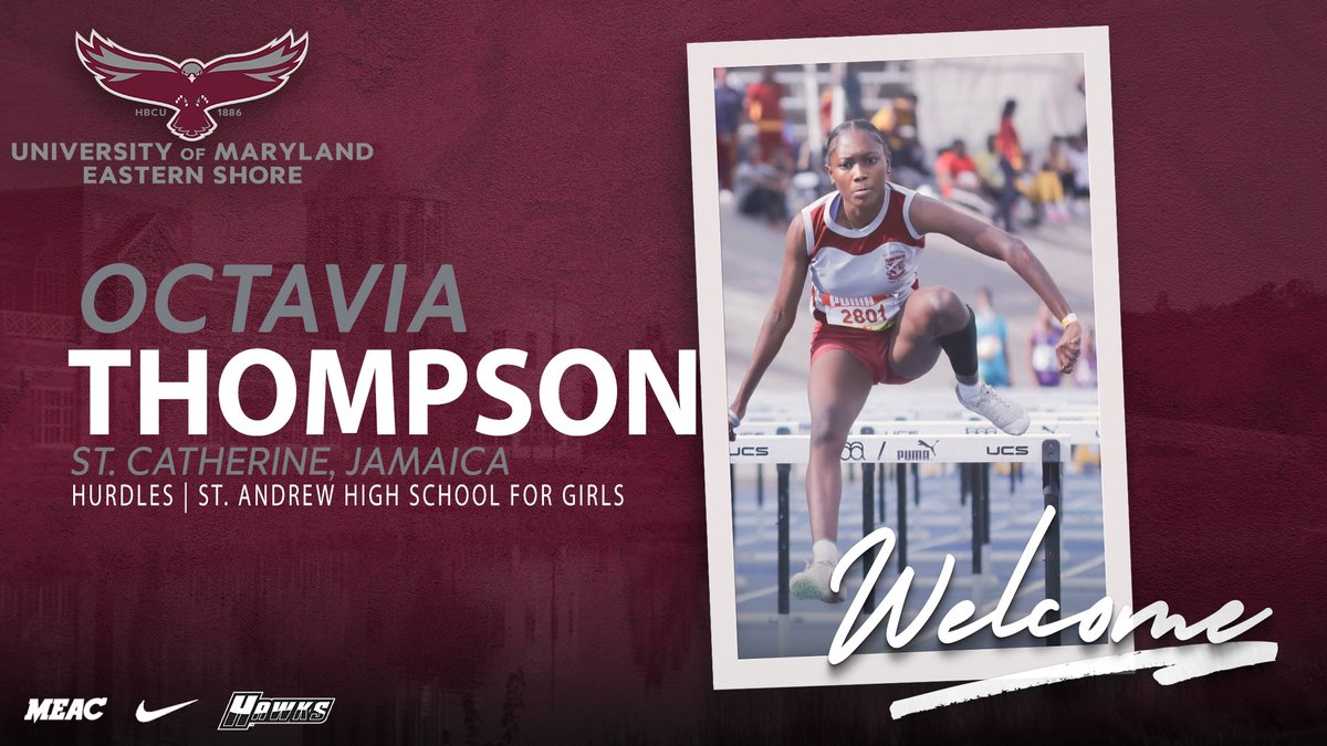 UMESHawkTFXC's tweet image. 🥇⏱THE UNIVERSITY OF MARYLAND EASTERN SHORE OFFICIALLY WELCOMES HURDLER OCTAVIA THOMPSON TO THE HAWK TRACK & FIELD PROGRAM🥇⏱
#HawkPride | #SoarAboveandBeyond