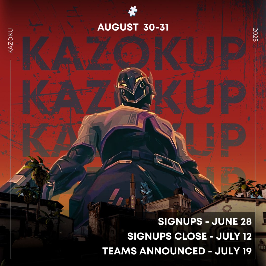 🧩 KAZOKUP: VALORANT RETURNS! 🧩

Mark your calendars everyone! Kazoku’s biggest tournament of the year is back! 💥

📅 Tournament Dates: AUGUST 30–31
📝 Signups open: JUNE 28
📌 Deadline: JULY 12
👥 Teams announced: JULY 19

Get ready to lock in and show what you’ve got. Let’s