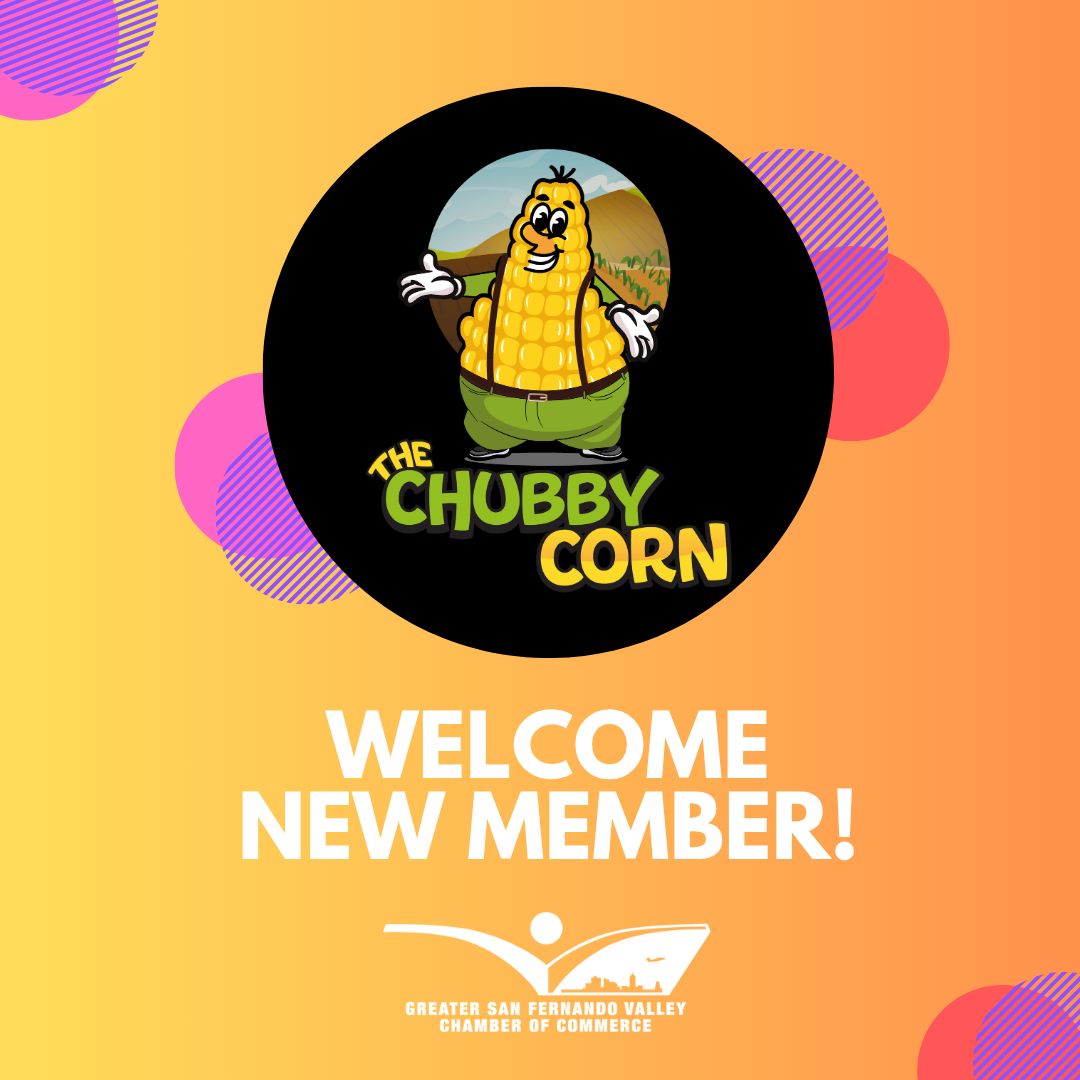 Welcome New Member! 

Please join the Greater San Fernando Valley Chamber of Commerce in welcoming The Chubby Corn — serving up bold, globally-inspired grilled corn from their food trailer across the Valley and beyond!