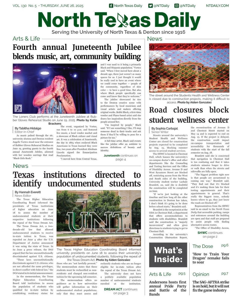 Happy Thursday! In this week’s issue, read about Texas universities being ordered to identify undocumented students after the Dream Act repeal, road closures disrupting access to student health services, Denton’s Juneteenth Jubilee blending music and community and more!