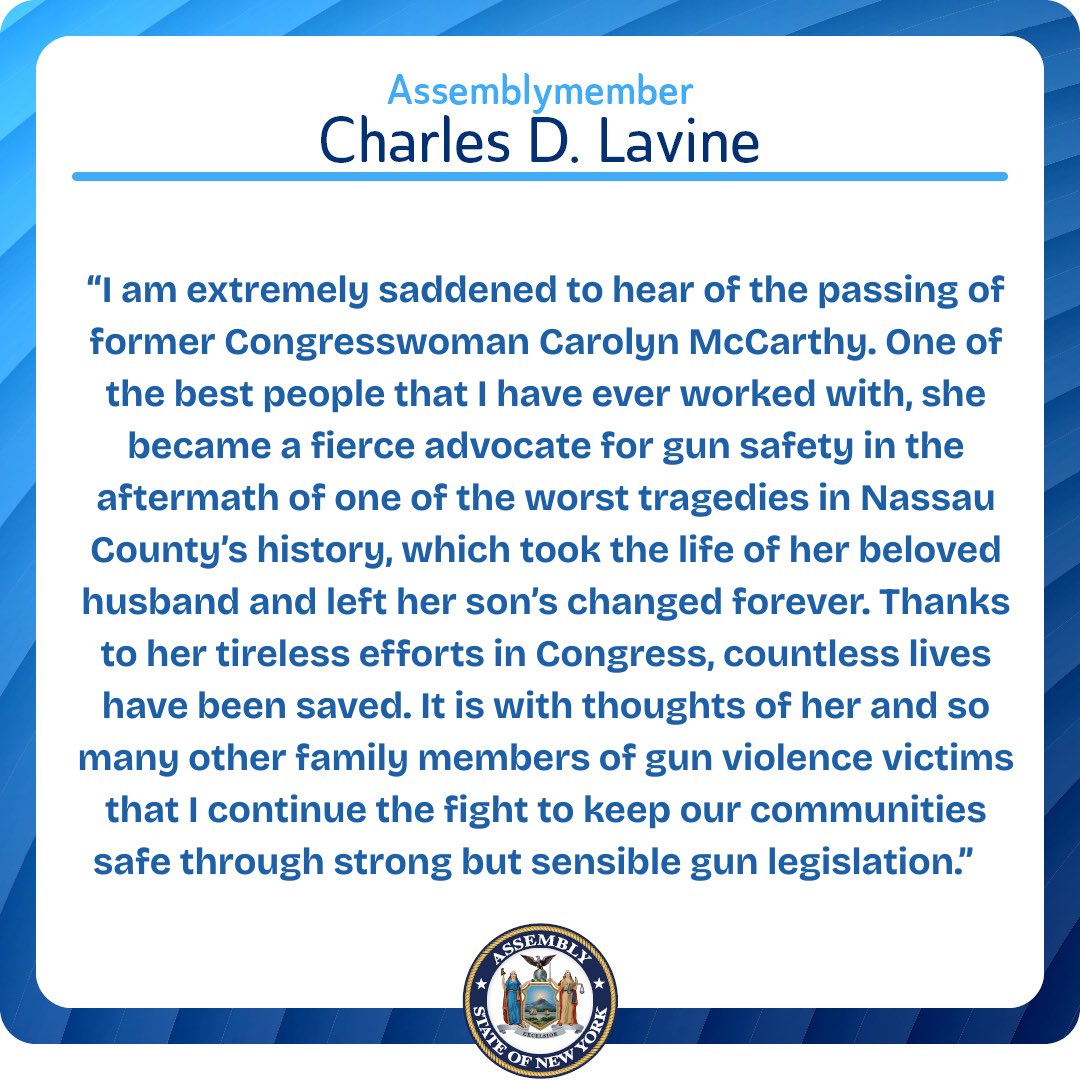 See my statement  statement regarding the death of former Congresswoman Carolyn McCarthy: