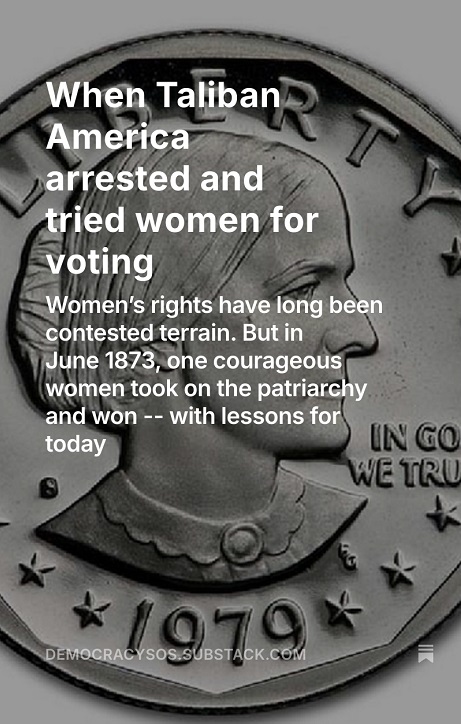 StevenHill1776's tweet image. 152 yrs ago this month: "United States vs. Susan B. Anthony"
When Taliban America arrested and tried women for voting. In June 1873, one courageous women took on the patriarchy and won--with lessons for today as we see US democracy eroding before our eyes
democracysos.substack.com/p/when-taliban…
