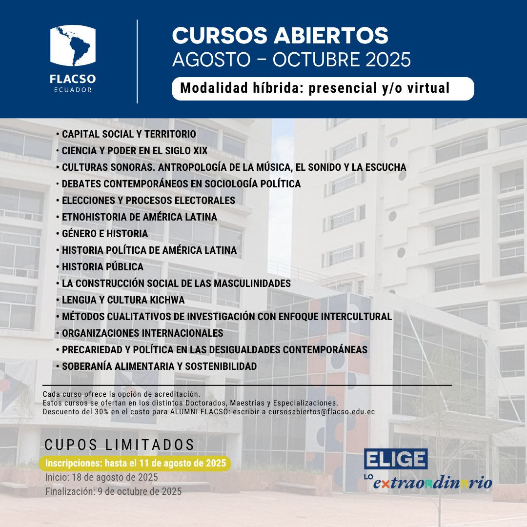 #EligeLoExtraordinario
Inscríbete en los #CursosAbiertos de FLACSO Ecuador para el periodo agosto-octubre. Capacítate en temas actuales, certifícate en 8 semanas y fortalece tu perfil académico o profesional.

🗓 Inscripciones abiertas hasta el 11 de agosto de 2025.
🌐 Más