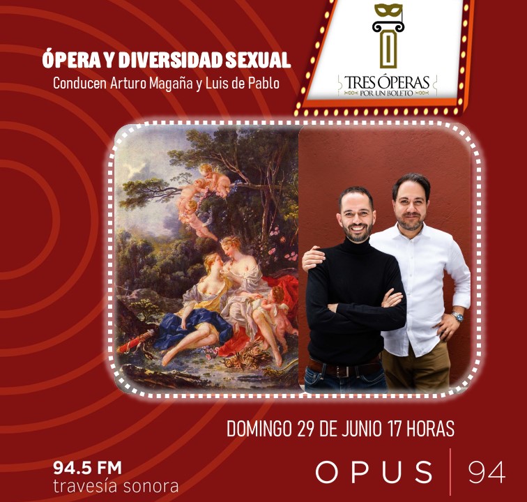 Esta tarde escuchen en #TresÓperasPorUnBoleto la diversidad sexual que hay en este género musical.
Conducen Arturo Magaña y Luis de Pablo.

⏲ 17:00 h
📻 94.5 fm CDMX
🌐 imer.mx/opus