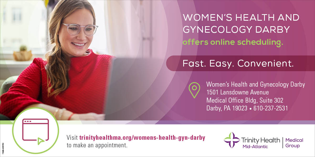 You can schedule an appointment online with a Trinity Health Mid-Atlantic Medical Group provider at our Women's Health and Gynecology Darby practice.
 
Online scheduling is Fast, Easy and Convenient. Skip the phones. Make an appointment today! Click here: trinityhealthma.org/womens-health-…