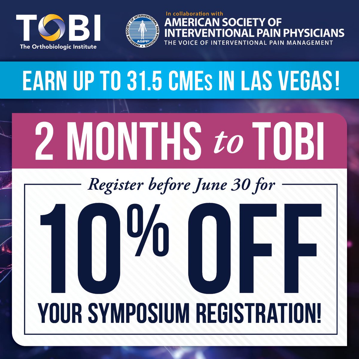 Don't forget to register for the 16th Annual TOBI Symposium in collaboration with ASIPP by June 30 to receive 10% off your Symposium registration.

Earn up to 31.5 CMEs in Las Vegas!

🔗 Register: lnkd.in/ey4JB8rR
🔗 Agenda: lnkd.in/es5m3ms8