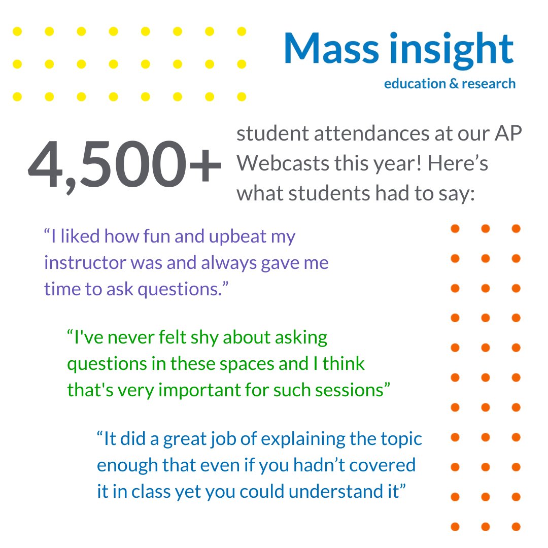 Our AP Webcasts help students reinforce their learnings from their AP classes and give them an opportunity to ask questions, clarify concepts, and review key lessons to prepare for their AP exams. Make a donation today to support our work with students! givebutter.com/MassInsight2025