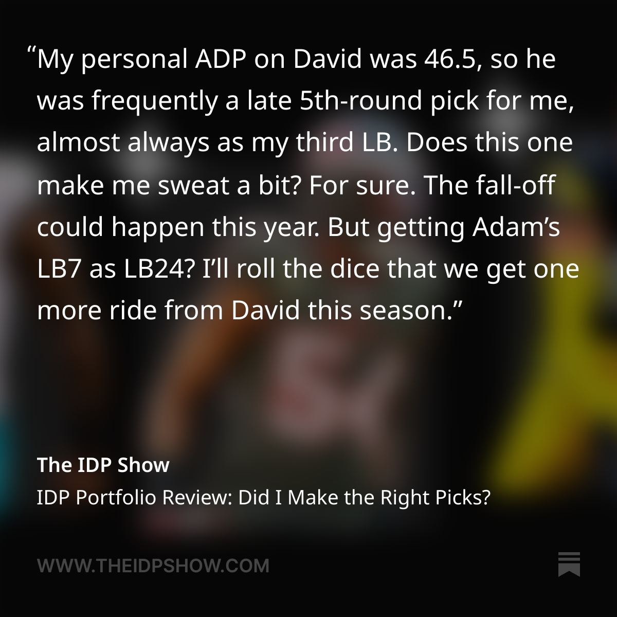 Josh Raymer (@joshraymer) on Twitter photo My latest for <a href="/theidpshow/">The IDP Show</a>:
Reacting to the top 10 IDPs in my D-UP portfolio. 😳
Having 35-year-old Lavonte David as my most rostered player with $2,000 on the line? Should be fine!
Free to read 👉 tinyurl.com/3x9hrcjc (Code IDPSHOW if you want to join us!) My latest for <a href="/theidpshow/">The IDP Show</a>:
Reacting to the top 10 IDPs in my D-UP portfolio. 😳
Having 35-year-old Lavonte David as my most rostered player with $2,000 on the line? Should be fine!
Free to read 👉 tinyurl.com/3x9hrcjc (Code IDPSHOW if you want to join us!)