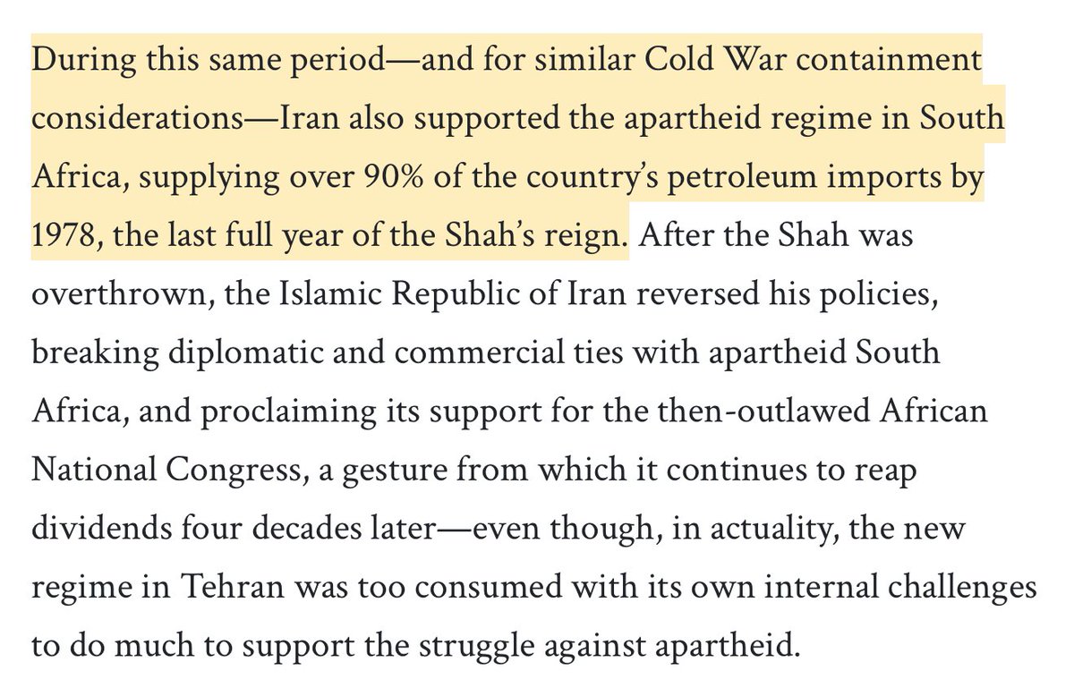 During Apartheid, over 90% of South Africa’s oil came from Iran. The first thing the Islamic Revolution did after coming to power  was cutting off oil sales to South Africa. In 1979, Iran became the second non-African nation to break diplomatic ties with South Africa since the