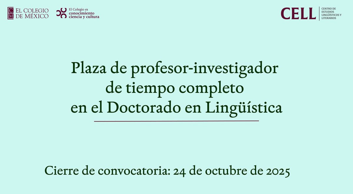 CELL Colmex (@cellcolmex) on Twitter photo El <a href="/CELLColmex/">CELL Colmex</a> abre una convocatoria para ocupar una plaza de profesor-investigador de tiempo completo, dirigida a investigadores/as en el área de Lingüística.
👉 Consulta toda la información: cell.colmex.mx/convocatoria/c…
📅 Cierre de la convocatoria: 24 de octubre de 2025. El <a href="/CELLColmex/">CELL Colmex</a> abre una convocatoria para ocupar una plaza de profesor-investigador de tiempo completo, dirigida a investigadores/as en el área de Lingüística.
👉 Consulta toda la información: cell.colmex.mx/convocatoria/c…
📅 Cierre de la convocatoria: 24 de octubre de 2025.