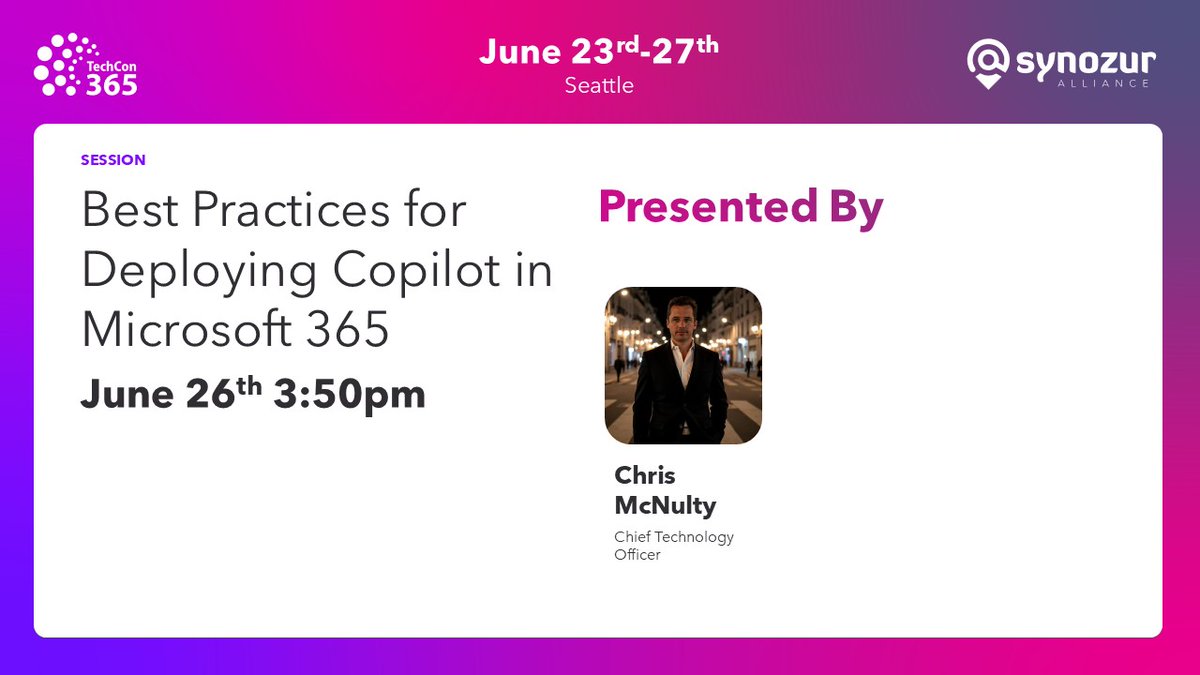 In one hour! 🤖 Elevate your AI game! "Best Practices for Deploying Copilot in Microsoft 365" with Chris McNulty on June 26 at 4:00PM. Your guide to success begins here. #TechCon365 #Synozur aka.synozur.com/tc365sea