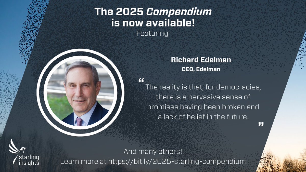 StarlingTrust's tweet image. Don't miss our interview with Richard Edelman, CEO of @EdelmanPR, in the 2025 Compendium!
Expanding upon insights from 25 years of the Edelman Trust Barometer, Edelman warns that collapsing trust in institutions — from government to media — is driving grievance, disengagement,…