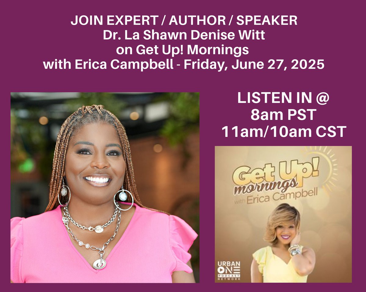 TUNE IN! - Expert/Author/Speaker Dr. La Shawn Denise Witt will be on Get Up! Mornings with Erica Campbell on Friday, June 27th a 8am PST - 11am/10am CST. 
getuperica.com⁣⁣⁣
#GetUpMornings (APP)⁣⁣⁣
Call in - (877) 242-2426⁣⁣⁣⁣⁣⁣
#GetUp #GetUpErica #inspiration