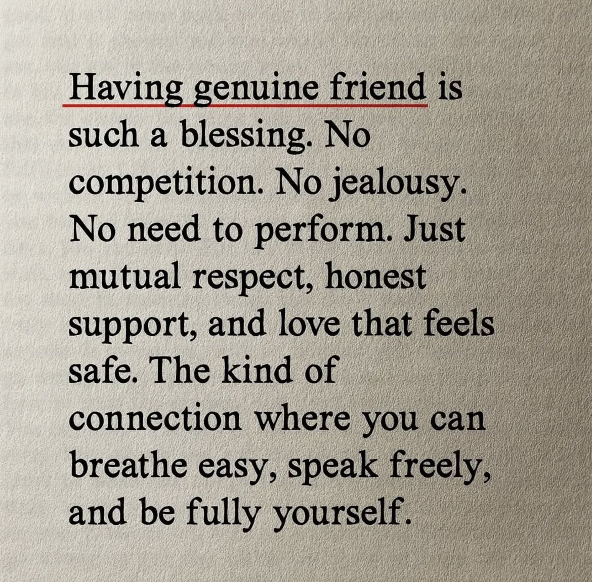 The older I get this right here appears more true every day. A genuine friend is indeed a blessing. Find that person who accepts you and loves for who you are and doesn’t try to change you into someone you’re not. Thru thick and thin they’re there, supporting, encouraging. #TGIF