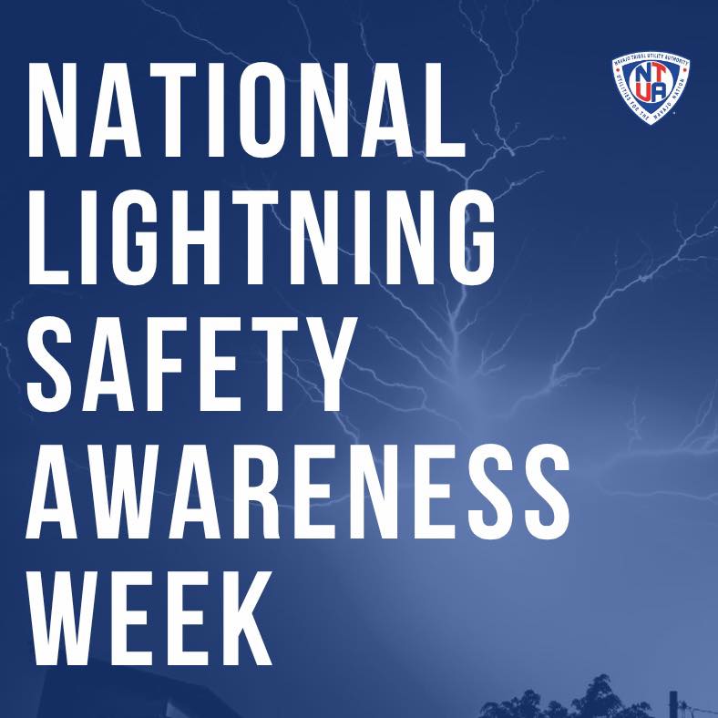 NTUAUtilities's tweet image. It's National Lightning Safety Awareness Week! As summer thunderstorms roll in, remember to stay indoors during a storm, unplug electrical devices, and stay away from downed powerlines. Stay safe! #NavajoUtilities