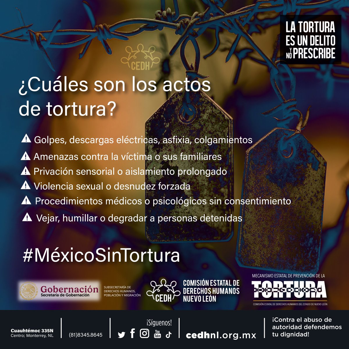 #ComunicaCEDHNL🔴| Como parte de la Campaña Nacional "México sin Tortura 2025", en el marco del Día Internacional de las Naciones Unidas en apoyo a las Víctimas de Tortura, te invitamos a conocer la siguiente infografía sobre los actos de tortura ¡Compártela!

#MéxicoSinTortura