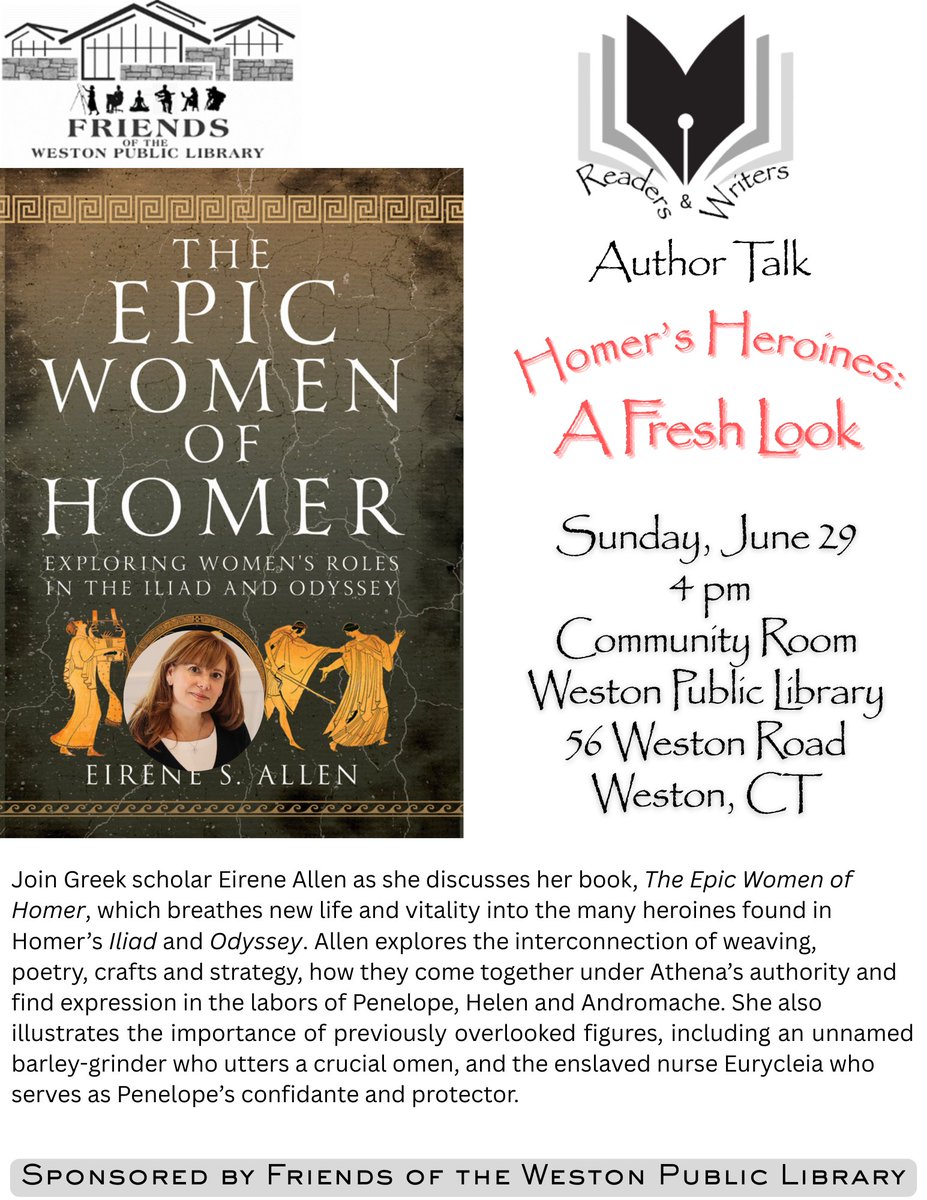 AlineCWeiller's tweet image. Weston, CT Author Talk -- this Sunday, 6/29, 4 pm @ Weston Public Library. In conversation with award-winning writer, Eirene Allen, &amp;amp; book launch for her new release, The Epic Women of Homer. Join us! @classicsed #westonct #authortalk