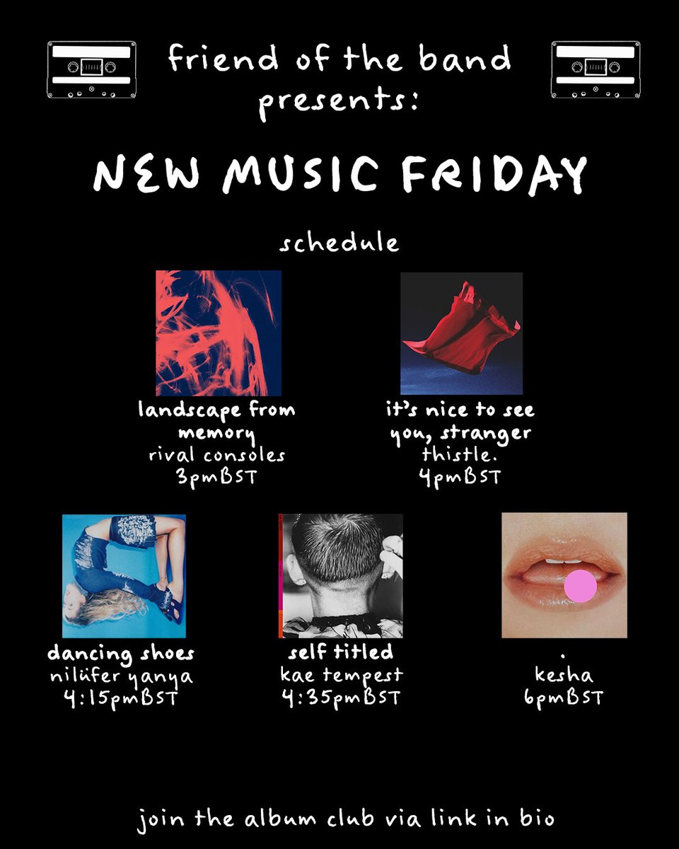 happy new music friday!! these are the new releases we’re listening to in the album club today—and when—including albums from Kesha, Kae Tempest, and a new EP from Nilüfer Yanya

join here to listen and discuss these new releases with us: linktr.ee/friendoftheband