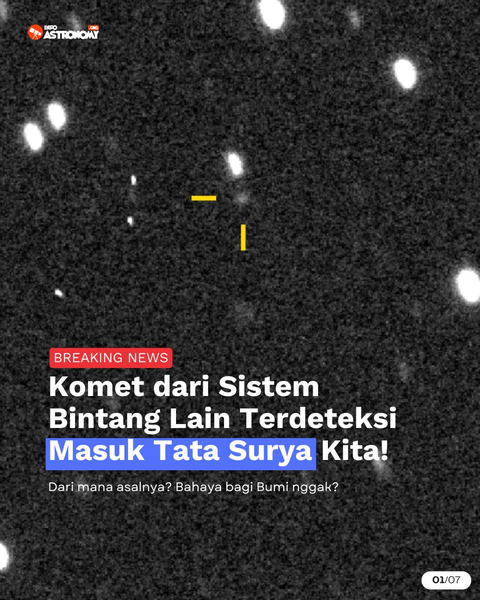infoAstronomy's tweet photo. BREAKING NEWS: Ada komet dari sistem bintang lain yang memasuki tata surya kita!

Mari kenalan dengan 3I/ATLAS. Lintasan orbitnya menunjukkan bahwa ia berasal dari luar tata surya kita, dari suatu sudut galaksi yang jauh, jauh sekali.

Utas. 🧵 https://t.co/hrIHdjit0i