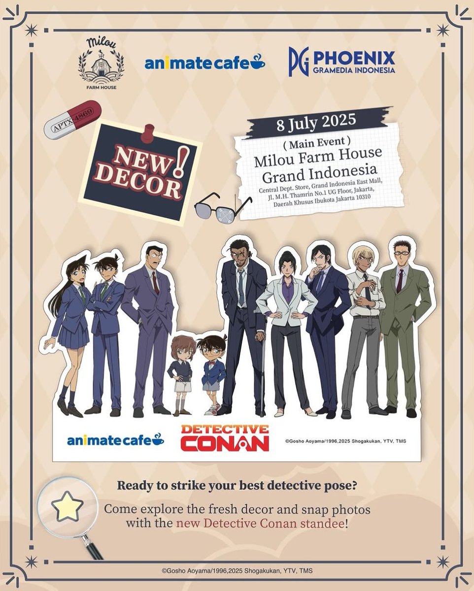 JUST IN — Dekorasi baru standee karakter Detektif Conan akan segera hadir di #AnimateCafeJakarta x #DetectiveConanCafe di Milou Farm House cabang Grand Indonesia, Jakarta mulai 8 Juli 2025. Buat yg belum mampir, yuk disegerakan sebelum mereka pamitan! 😆

(📰 IG: miloufarmhouse)
