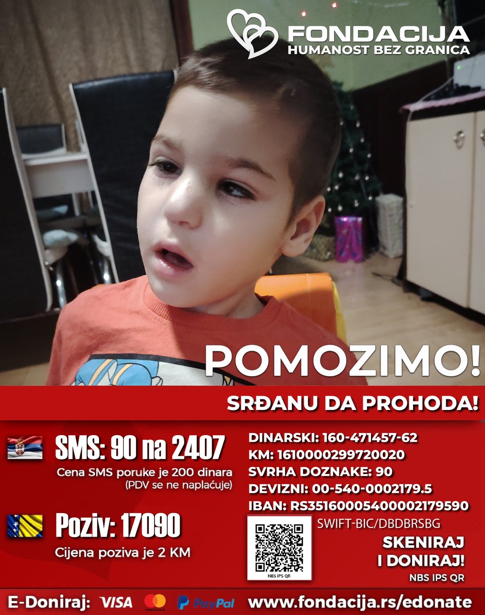 Srđan je prevremeno rođen. Zbog krvarenja na mozgu, ugrađen mu je VP šant. Ne pokreće ruku i nogu i ima cerebralnu paralizu i epilepsiju.
 
Pomozimo!

🇷🇸 Pošalji SMS: 90 na 2407
🇧🇦 Pozovi: 17090

Skeniraj QR kod!

E-Doniraj - VISA, MasterCard, PayPal:
fondacija.rs/korisnik/300/p…