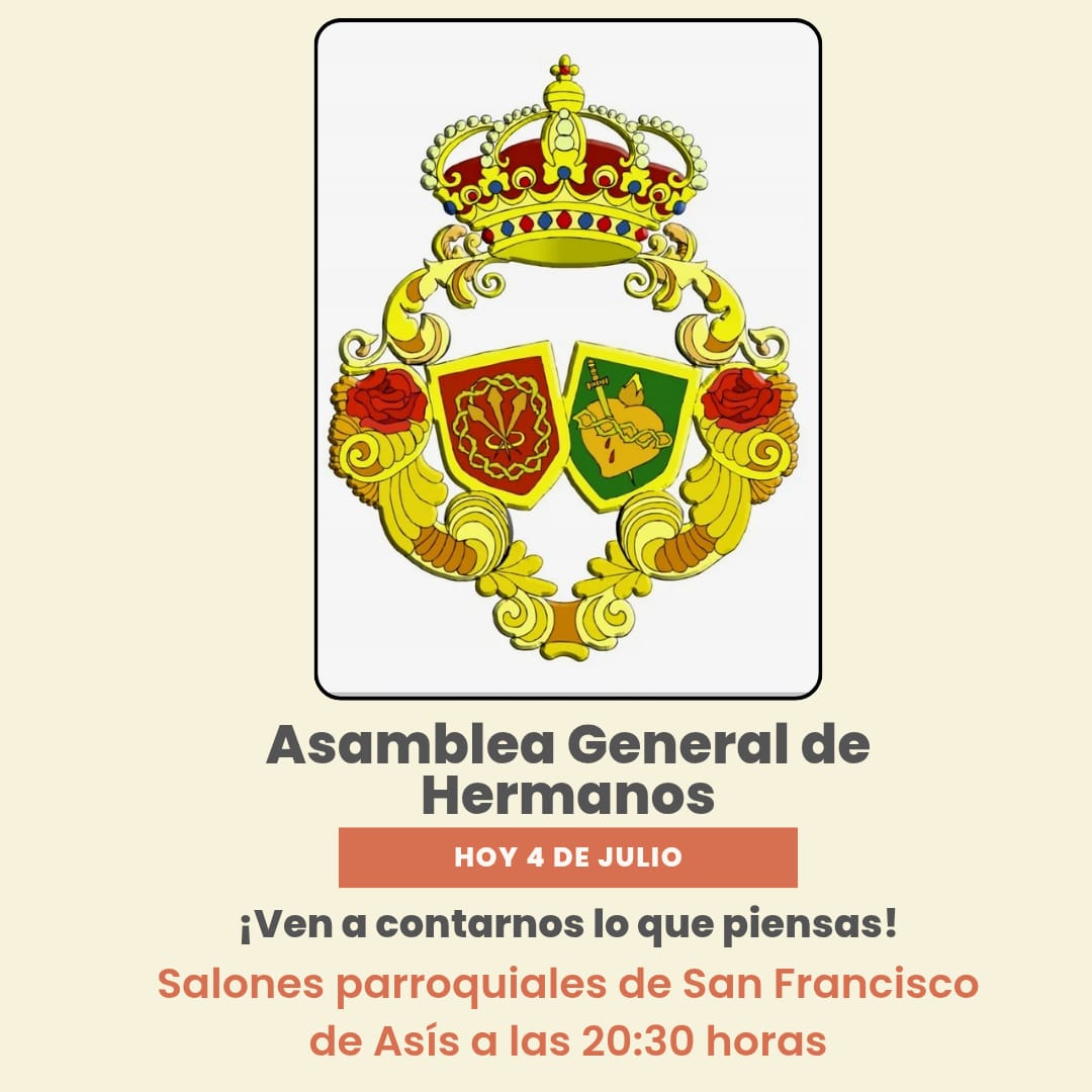 #CABILDO |Hoy Asamblea General de Hermanos.

🔴 La Junta de Gobierno de esta Seráfica Hermandad convoca a todos sus hermanos a la próxima 𝐀𝐬𝐚𝐦𝐛𝐥𝐞𝐚 𝐆𝐞𝐧𝐞𝐫𝐚𝐥.

📅 𝟒 𝐝𝐞 𝐉𝐮𝐥𝐢𝐨 (viernes). 

🕒 20:30 horas.

🏛️ Parroquia de San Francisco de Asís.