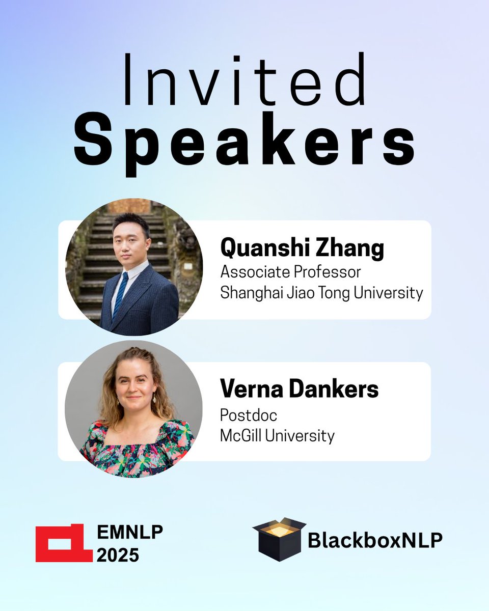 BlackboxNLP's tweet image. ๐จ Excited to announce two invited speakers at #BlackboxNLP 2025!
Join us to hear from two leading voices in interpretability:
๐๏ธ Quanshi Zhang (Shanghai Jiao Tong University)
๐๏ธ Verna Dankers (McGill University)
@vernadankers @QuanshiZhang