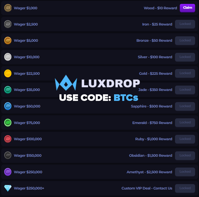<a href="/BtcsTv/">BTCs</a> <a href="/LuxDropCom/">LuxDrop</a> Use code "BTCs" luxdrop.com/r/btcs on Luxdrop to gain access to:    

$15,000 Bi-Weekly Leaderboard - btcs.gg/leaderboard   

Affiliate Rev back to you every month - btcs.gg/rewards   

Soon-to-come Raffles - btcs.gg/raffles 

Join the discord for special