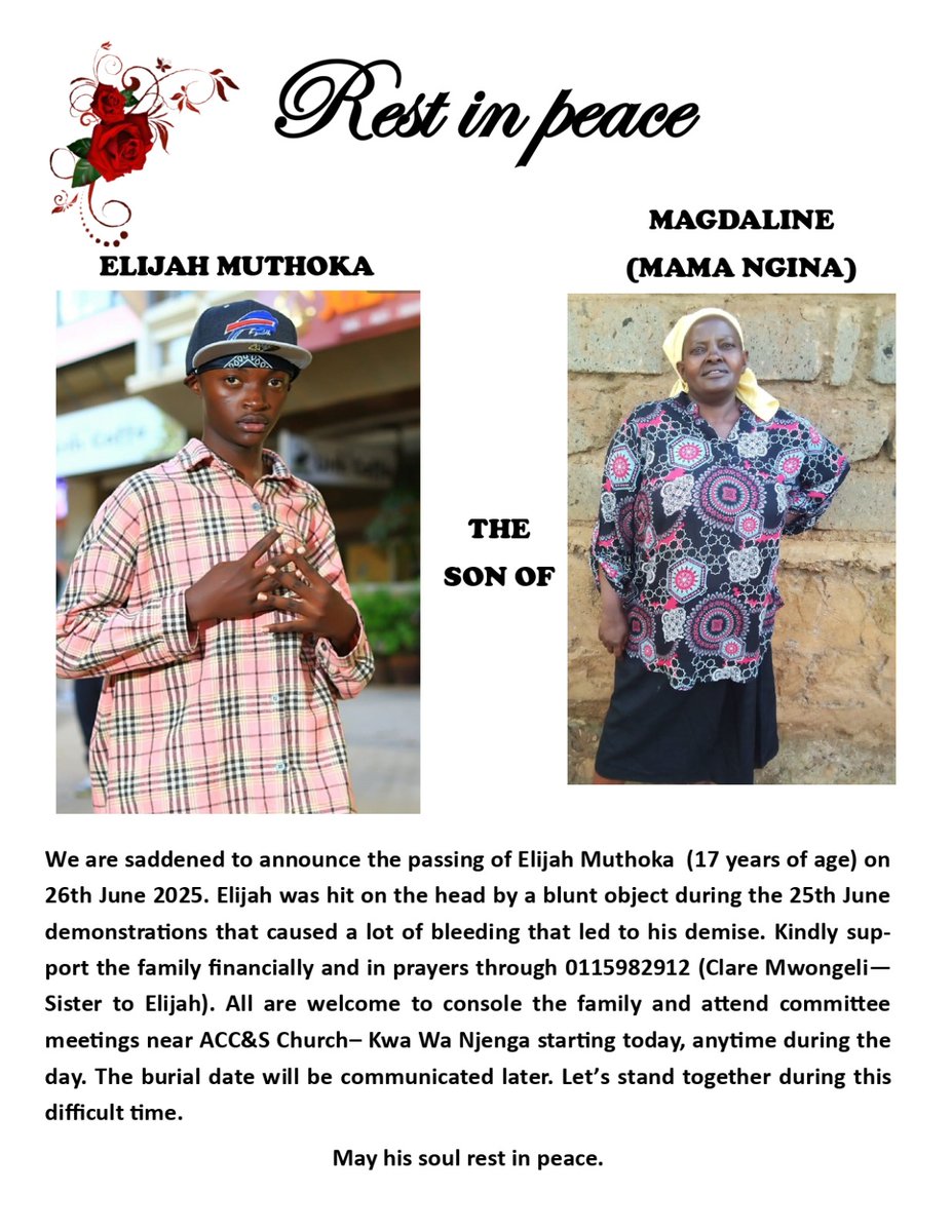 Hello Comrades,

We lost Elijah Muthoka during the 25th June protests.

His mum is called Magdalene.

She's asking for our kindness to help her give Elijah a decent burial.

Kindly help Magdalene 🙏