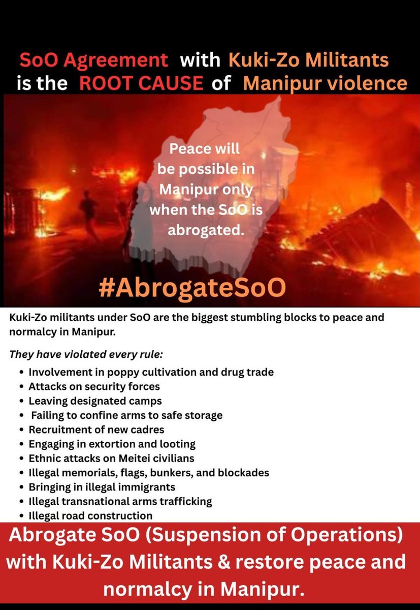 #Manipur

NO extension of SoO agreements with Kuki-Zo Militants.

NO reduction of camps as a ruse to extend the SoO agreements with Kuki-Zo Militants.

#AbrogateSoO with Kuki-Zo Militants. They are the Directors, Actors and Script Writers of the present Manipur conflict.