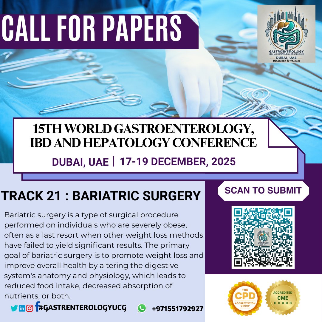 gastro_ucg's tweet image. 🔬 Track 21: Bariatric Surgery
Explore the evolving landscape of Bariatric Surgery at the 15th World Gastroenterology, IBD &amp;amp; Hepatology Conference. 
📍 December 17–19, 2025 | Dubai
Abstract:  …enterology.utilitarianconferences.com/submit-abstract

#BariatricSurgery #MetabolicSurgery #ObesityCare #GastroSurgery