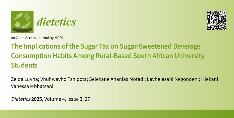 Dietetics_MDPI's tweet image. 🚨 New study! The Implications of the Sugar Tax on Sugar-Sweetened Beverage Consumption Habits Among Rural-Based South African University Students
✍️Zelda Luvha et al.
📄 Read more: mdpi.com/2674-0311/4/3/…
#HealthPromotion #SSBs #Obesity #SouthAfrica