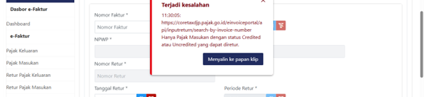 ditarsnt's tweet photo. @kring_pajak (2) saya coba di menu retur pajak, dan input no faktur secara manual, tapi muncul keterangan seperti ini. saya udah lapor ke kpp terdekat, responnya hrs dilapokan ke djp pusat untuk dibantu sinkronkan fakturnya. https://t.co/ypx4HPT9Av