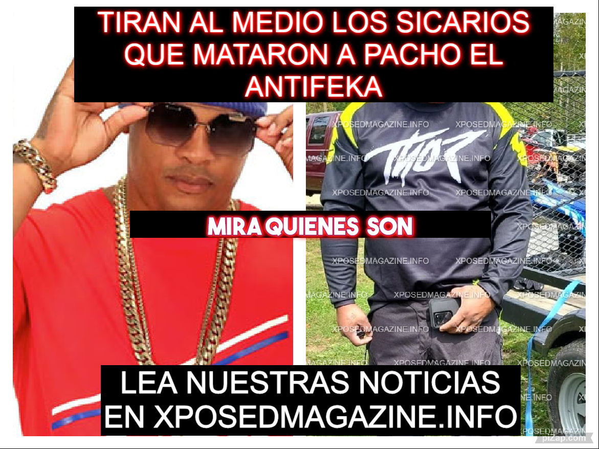 XPOSEDMAGAZINE's tweet photo. !ULTIMA HORA!EXCLUSIVA XPOSED: TIRAN AL MEDIO A LOS SICARIOS QUE MATARON A PACHO ALQAEDA📷https://t.co/eiSpg0APB5 #OLDSANJUAN #ValeriaMárquez #mexico #breakingnews #ultimahora #puertorico #colombia #mexico #blogdelnarco #santodomingo #narcotrafico #donaldtrump https://t.co/qUyMdPFrpr