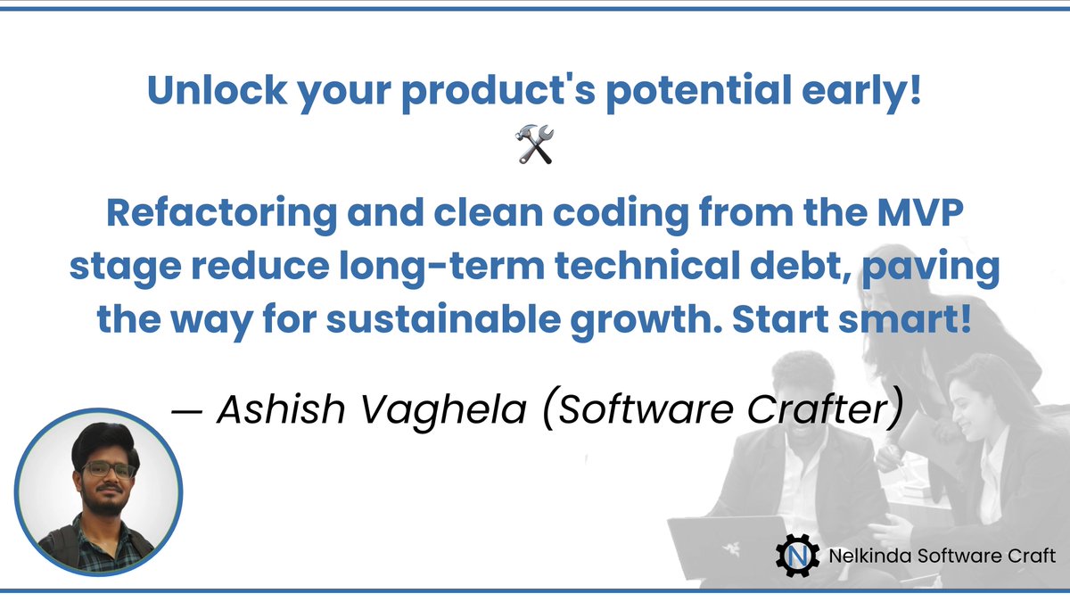 nelkinda's tweet image. Build a strong foundation with refactoring and clean code from the MVP stage! Cut technical debt and grow sustainably. #SoftwareCrafting #CleanCode