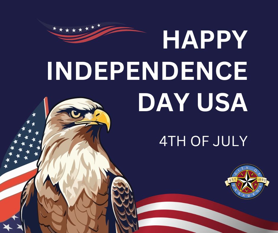 pasadenatxgov's tweet image. Wishing you a safe and blessed holiday. Happy July 4th!