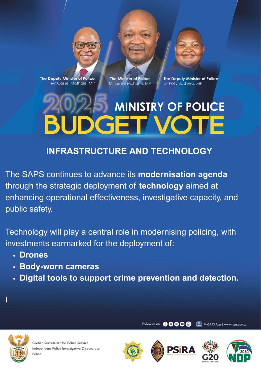 #PoliceMinistry [BUDGET VOTE 2025/2026] The #SAPS continues to advance its modernisation agenda through the strategic deployment of technology aimed at enhancing operational effectiveness, investigative capacity, and public safety. 

In the 2025/26 financial year, the SAPS will