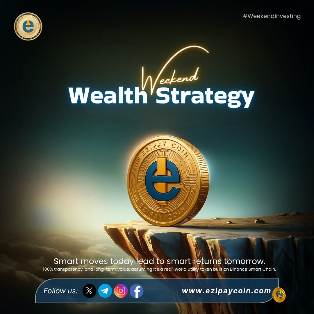 EzipayCoin's tweet photo. Weekend is for winners!
Make smart money moves with Ezipay Coin โ your trusted crypto for real-world value.
Invest today, profit tomorrow. ๐๐
Join the movement at https://t.co/6ZnquuT46i
#WeekendWealth #EzipayCoin #SmartInvesting #CryptoStrategy #WeekendInvesting https://t.co/OI2yOiNQwp