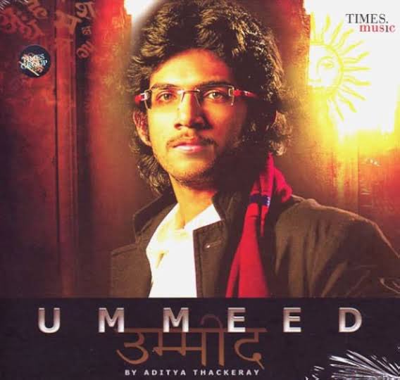Do you know?

Aditya Thackeray had a music album called Ummeed.

In which there were 8 Hindi songs and not even one was Marathi.