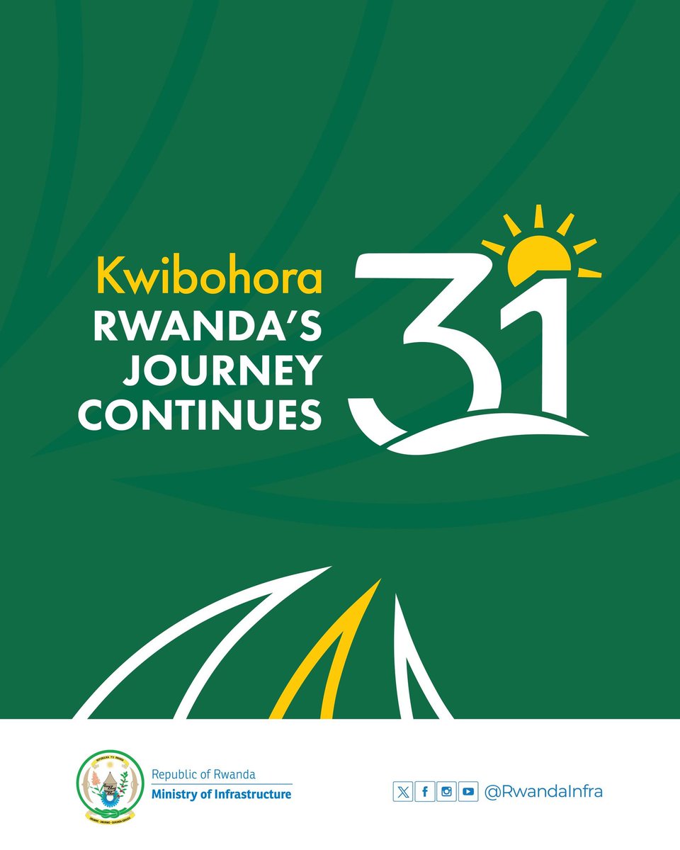 #Liberation31, The Ministry of Infrastructure extends its best wishes to all Rwandans on the occasion of the 31st Liberation Day.