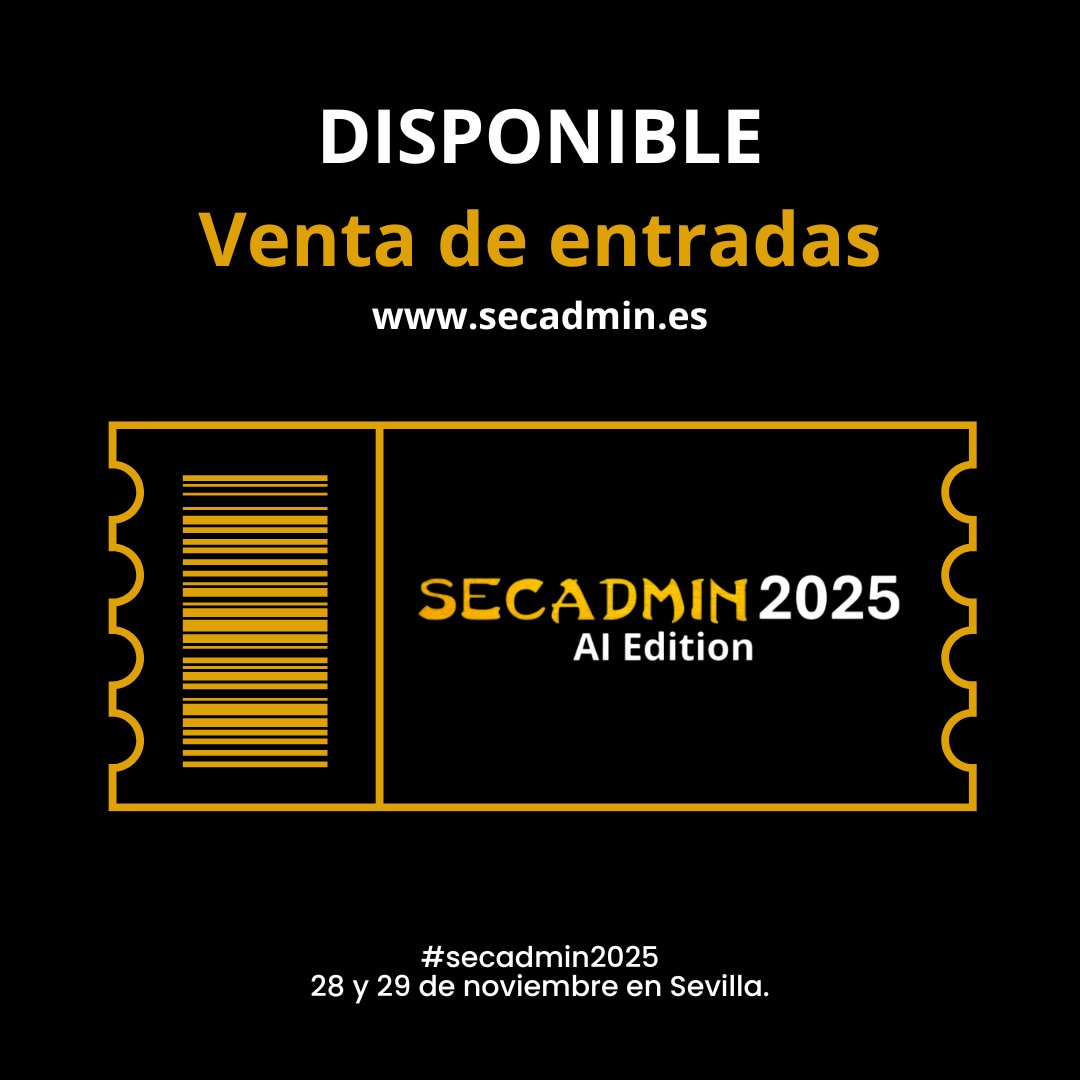 secadm1n's tweet image. 🚨 ¡Ya están aquí!
Las entradas para #secadmin2025 ya están a la venta en nuestro sitio web 👉 secadmin.es
⏰ Precio actual de las entradas limitado.
⚠️ Se agotan rápido… ¡Corre por la tuya!