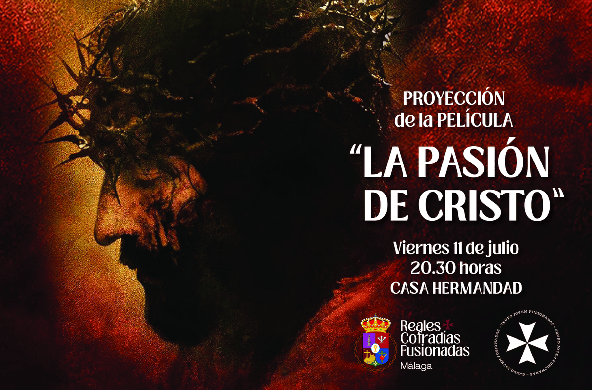 📽️ Proyección de "La Pasión de Cristo"

🗓️ Viernes 11 de julio
🕢 20:30 h
📍 Casa Hermandad

Una noche de recogimiento, fe y reflexión.
Organiza el Grupo Joven 

🙏 ¡Te esperamos!

#CofradíasMLG