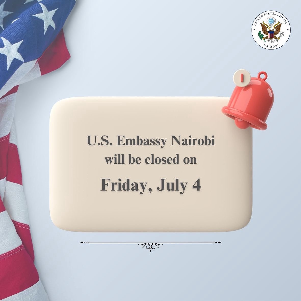USEmbassyKenya's tweet image. The Embassy will be closed Friday, July 4 in observance of U.S. Independence Day.