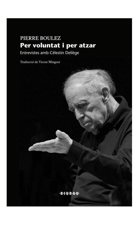 «Tot i que l’esperit científic dedueix a partir d’observacions, arriba un moment en què esdevé un fenomen gairebé irracional, el qual implica una deducció intuïtiva.»
Pierre Boulez, compositor i director d’orquestra francès (1925-2016)
via @Rodamots ‘la frase del dia’