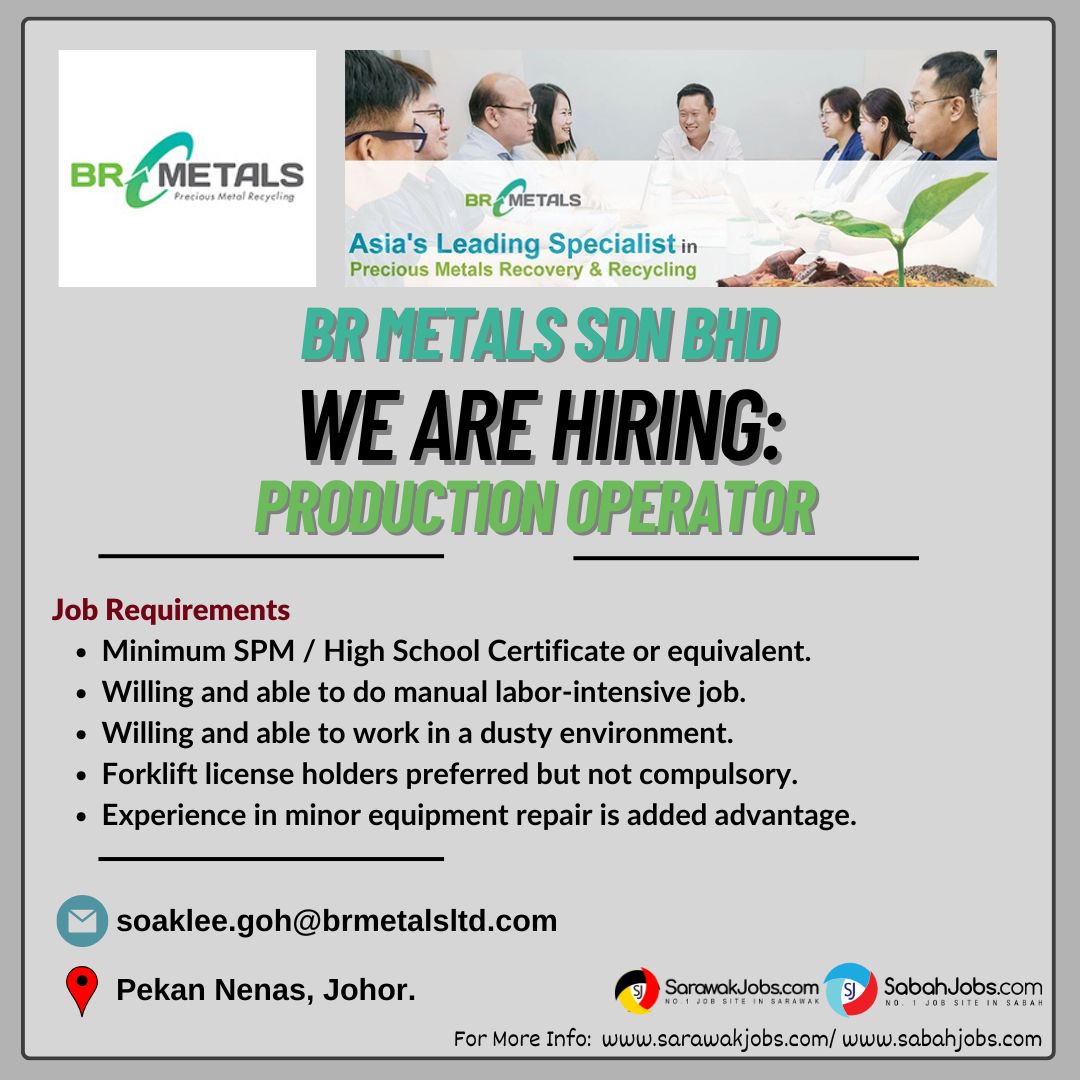 Vacancy: Production Operator
Company: BR Metals Sdn Bhd
Location: Pekan Nenas, Johor
Send resume to soaklee.goh@brmetalsltd.com
Contact no: 6016-826 6900
For more info, Visit us at:
Production Operator (BR Metals Sdn Bhd) - Johor
sabahjobs.com/job/2025-27062…