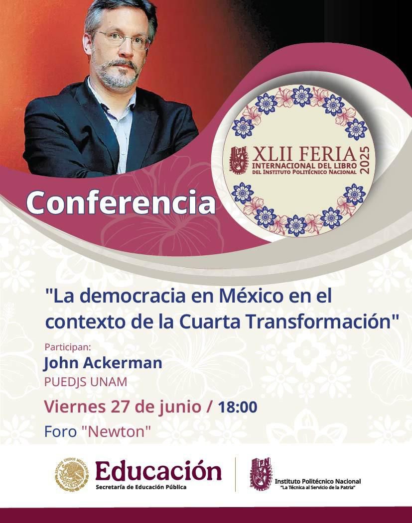 No te pierdas una conferencia imperante para el clima sociopolítico en el que vivimos. <a href="/JohnMAckerman/">John M. Ackerman</a> nos acompaña esta #FILIPN.