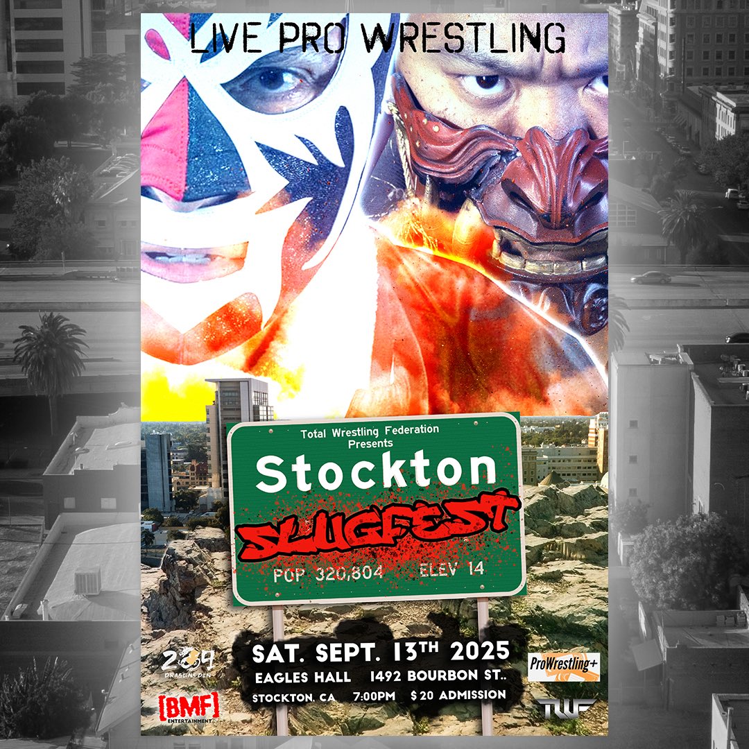 Total Wrestling Federation (@twfwrestling) on Twitter photo Get. Your. Tix.
Link: eventbrite.com/e/twf-stockton…
TWF Stockton Slugfest
Live Pro Wrestling
Sat Sept 13, 2025
Eagles Hall
1492 Bourbon St
Stockton,CA
7pm
Adults $20
Kids $10
<a href="/luchalibremafia/">El Flaco Loco</a> <a href="/D_Torch/">Daniel Torch</a> <a href="/MichaelHayashi/">Michael Hayashi</a> <a href="/BrittanyWonder/">Brittany Wonder</a> <a href="/insidebjjMatt/">BigMF</a> <a href="/CjDirt/">CJDirt</a> <a href="/JakeSchuermanTV/">Jake Carlos Schuerman</a> <a href="/PWPlusTV/">ProWrestling+</a> Get. Your. Tix.
Link: eventbrite.com/e/twf-stockton…
TWF Stockton Slugfest
Live Pro Wrestling
Sat Sept 13, 2025
Eagles Hall
1492 Bourbon St
Stockton,CA
7pm
Adults $20
Kids $10
<a href="/luchalibremafia/">El Flaco Loco</a> <a href="/D_Torch/">Daniel Torch</a> <a href="/MichaelHayashi/">Michael Hayashi</a> <a href="/BrittanyWonder/">Brittany Wonder</a> <a href="/insidebjjMatt/">BigMF</a> <a href="/CjDirt/">CJDirt</a> <a href="/JakeSchuermanTV/">Jake Carlos Schuerman</a> <a href="/PWPlusTV/">ProWrestling+</a>